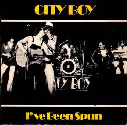 City Boy : I've Been Spun